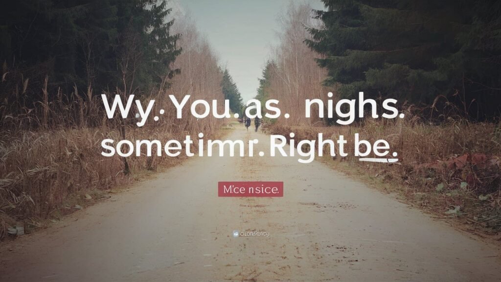 Why You as Mr. Nice Sometimes Mr. Right Could Be