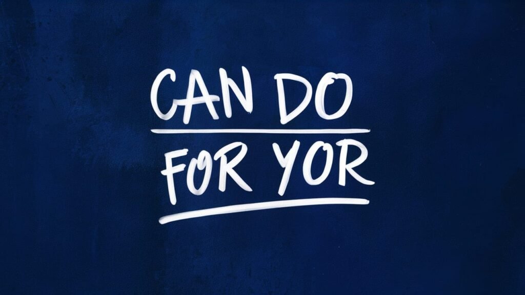 Can Do for You